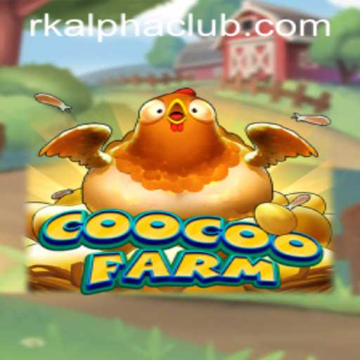 Exploring the Adventure of CooCooFarm Uniting with RKALPHA CLUB