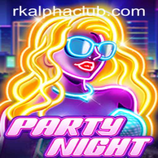 Discover the Thrills of PartyNight with RKALPHA CLUB